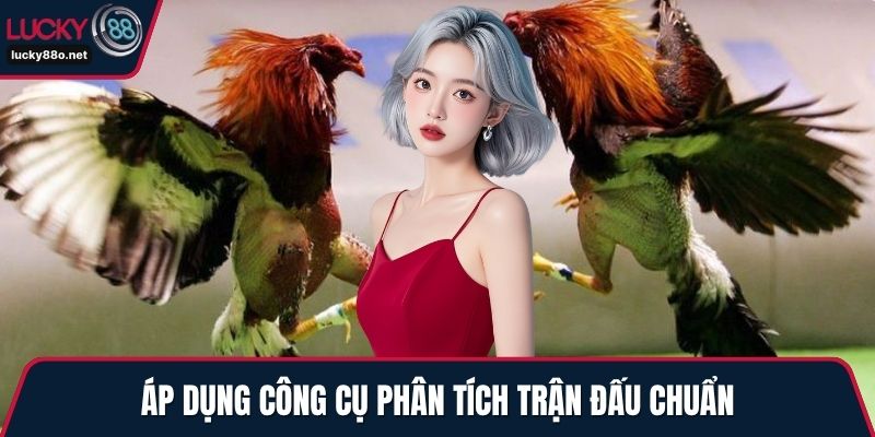 Áp dụng công cụ phân tích trận đấu chuẩn