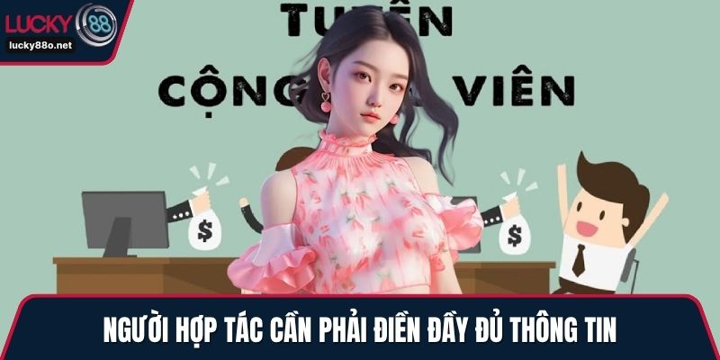 Người hợp tác cần phải điền đầy đủ thông tin