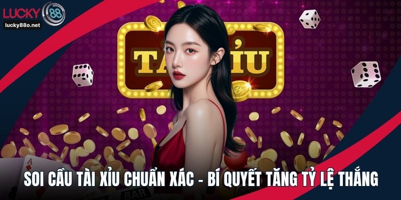 Soi cầu tài xỉu