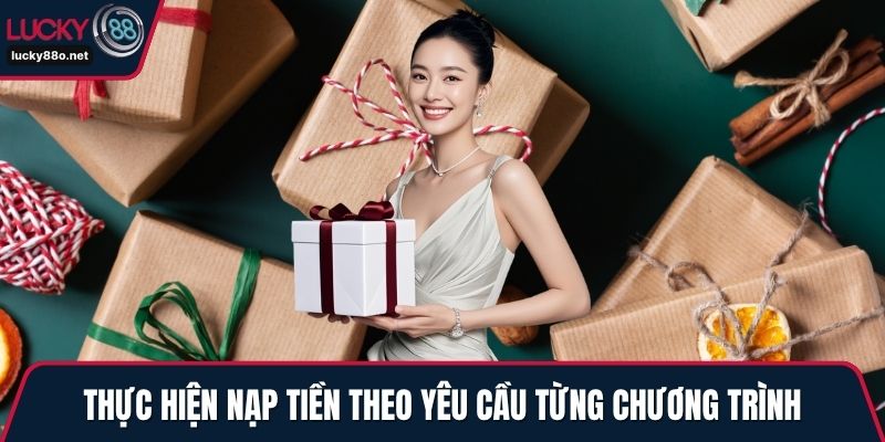 Thực hiện nạp tiền theo yêu cầu từng chương trình